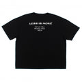 Less Is More T-Shirt
