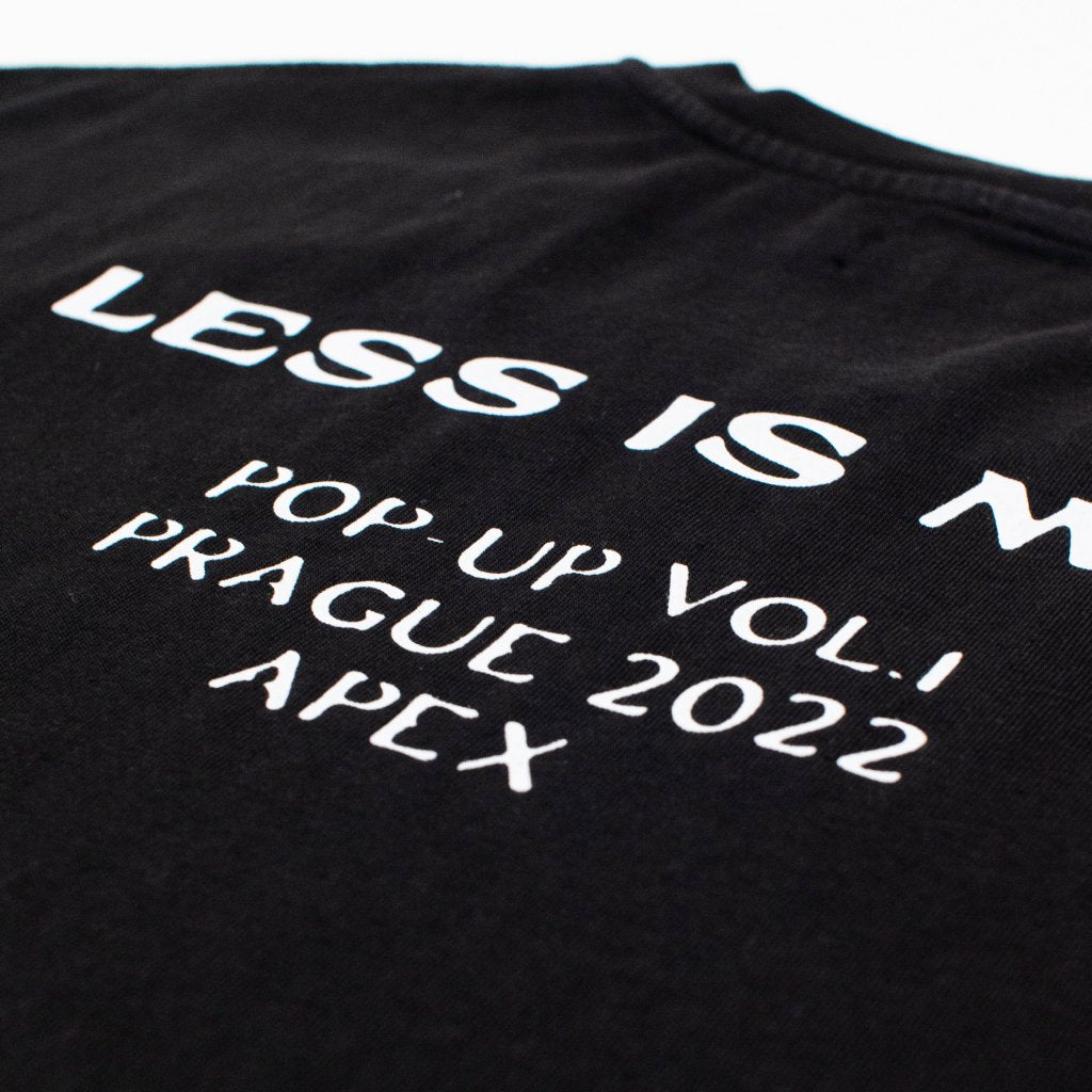 Less Is More T-Shirt